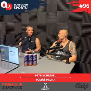 Za oponou sportu #96 - Petr Schlegel & Tomáš Hejna