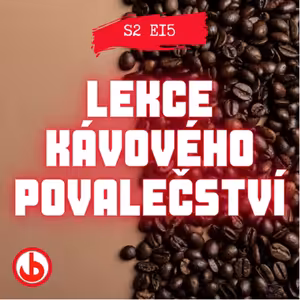 S02E15 - Jdeme na kafe! Ale na jaké? 🤔