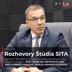 Erik Tomáš: Dávky, PN-ky, dôchodky - Čo štát mení a koho sa to dotkne najviac? | Štúdio SITA