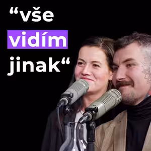 54: VILD ART - Šárka a Martin Vildovi - Nebyla jsem schopna ten krok udělat sama..