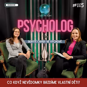 Duše na dlani - Skryté chyby ve výchově - Co když nevědomky brzdíme vlastní děti?