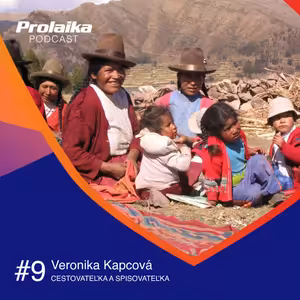 #9 Veronika Kapcová, cestovateľka a spisovateľka