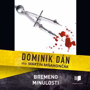 Dominik Dán - Bremeno minulosti