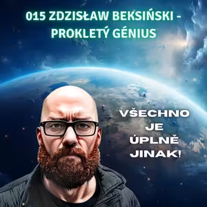015 Zdzisław Beksiński - prokletý génius