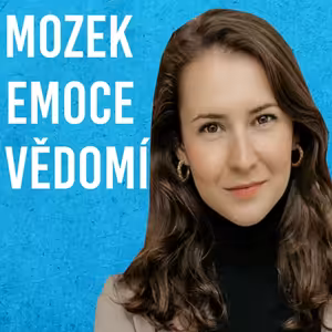 Marie Polášková: Mozek, Emoce, Nevědomí #125