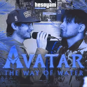 Avatar: The Way of Water feat. Wednesday a lowkey Dva a půl chlapa | Hesoyam Podcast #10