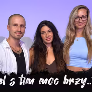 #46 Brzká žádost o ruku?! /// Jsou některé matky vypočítavé? | Dlouhý Široký