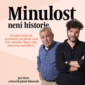 Theodore Roosevelt - Amerického prezidenta znají Češi z dětského filmu a díky plyšovému medvídkovi