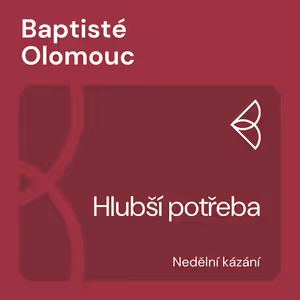 Hlubší potřeba (20.9.2020)