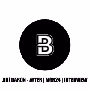 Jiří Daron - AFTER | MoR24 | INTERVIEW
