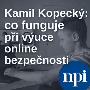 Kamil Kopecký: co funguje při výuce online bezpečnosti