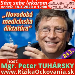 Sám sebe lekárom 243 - 2020-10-18 „Novodobá medicínska diktatúra“