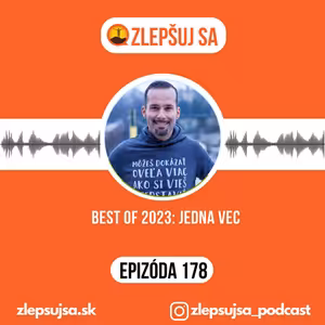 178. Best of 2023: Jedna vec