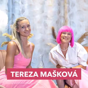 #3: TEREZA MAŠKOVÁ – Je svět málo růžový?