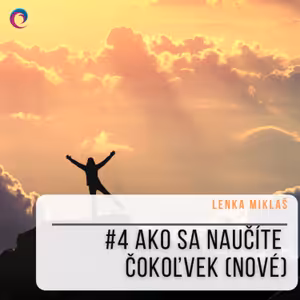 #4 Ako sa naučíte čokoľvek (nové)