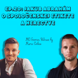 EP.20: Jakub Abrahám - O spoločenskej etikete a herectve