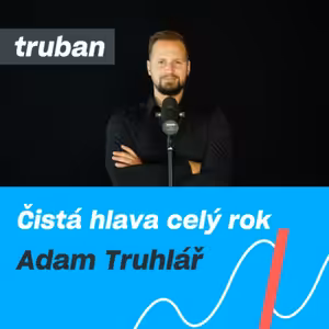 23. Čo sa s nami deje, keď sa nám nedarí? | Športový psychológ Adam Truhlář – Michal Truban Podcast