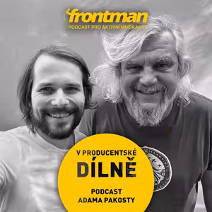 Milan Cimfe – Neexistuje špatný zvuk, jen vhodné a nevhodné kombinace | V producentské dílně #7