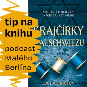 Tip na knihu: Krajčírky z Auschwitzu