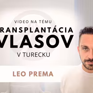 66# TRANSPLANTÁCIA VLASOV V TURECKU - Leo Prema (ESENCIE s Leom)