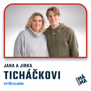 #30 Jirka a Jana Ticháčkovi: "Vše jsme brali, jak to přicházelo."