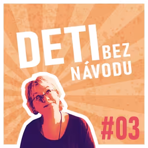 Deti bez návodu 3 Socializácia