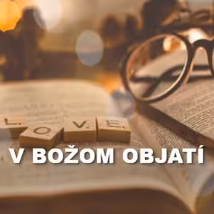 V Božom objatí