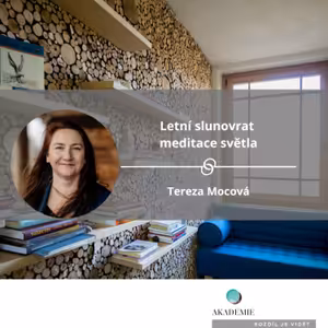 Letní slunovrat – meditace světla