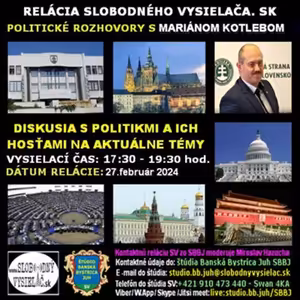 Politické rozhovory 193 - 2024-02-27 JUDr. Rastislav Schlosár a Ing. Mgr. Marián Kotleba