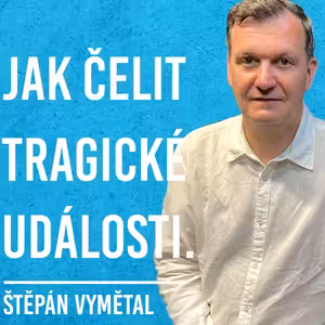 Štěpán Vymětal: FF UK, Trauma, Krize, Odolnost #18