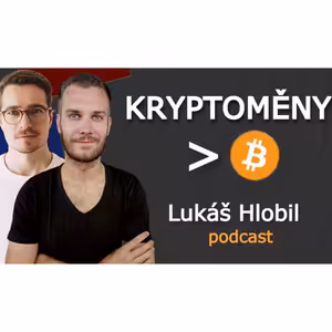 „Bitcoin není cesta ke zbohatnutí, na decoupling zapomeňte,“ říká Lukáš Hlobil v krypto-podcastu TradeCZ