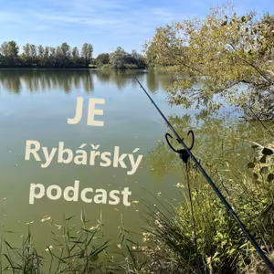 JE rybářský podcast