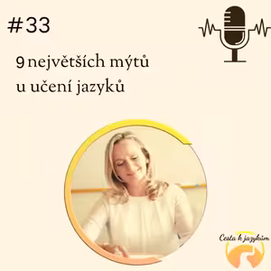 #33 9 největších mýtů u učení jazyků