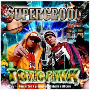 50 nejlepších českých alb historie podle Expres FM: 26. Supercrooo – Toxic Funk
