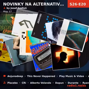 Novinky na alternativní scéně (S26E20) — Sun 17th May | 20h - 0h