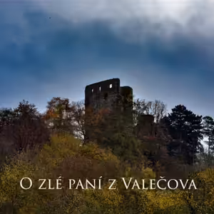 O zlé paní z Valečova