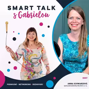 Podcast SMART TALK🎙rozhovor s Anna Schwarzová