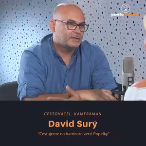 David Surý – cestovatel, kameraman: Cestujeme na hardcore verzi Popelky