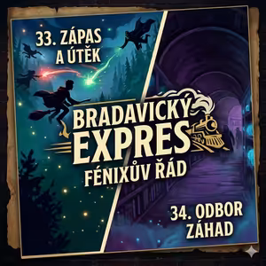 132) Harry Potter a Fénixův řád - Zápas a útěk (Kapitola 33.) a Odbor záhad (Kapitola 34.)