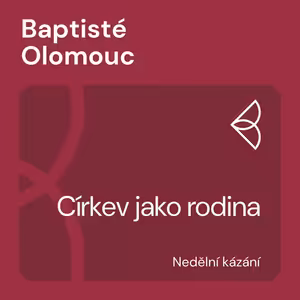 Církev jako rodina (27.2.2022)