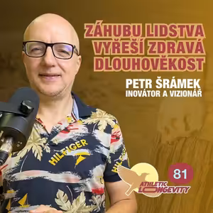 Petr Šrámek – Lidstvu hrozí vyhynutí, míříme ke katastrofě. Zdravá dlouhověkost je cestou ven.