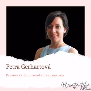 Petra Gerhartová: Našou víziou je, aby široká verejnosť vnímala dobrovoľníctvo ako prirodzenú súčasť života.