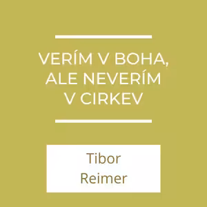 Verím v Boha, ale neverím v Cirkev | A teraz čo?
