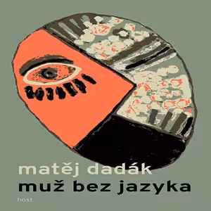 Muž bez jazyka (Matěj Dadák)- vyjde 1. 4. 2021
