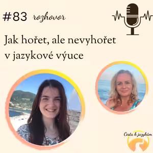 #83 Jak hořet, ale nevyhořet v jazykové výuce
