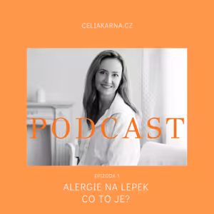 Život bez lepku. Aneb jsou horší věci na světě.