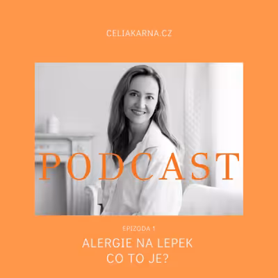 Život bez lepku. Aneb jsou horší věci na světě.