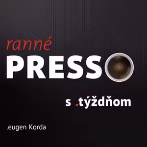 Ranné presso s .týždňom – Piatok