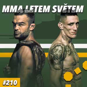 MMA LETEM SVĚTEM #210 - ZÁPAS STOLETÍ 2, BARBORÍK VS BUCHINGER, PEŠTA VS PUETZ a další novinky