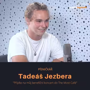 Tadeáš Jezbera – písničkář: Přijďte na můj benefiční koncert do The Most Café